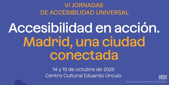 Vuelven las Jornadas de Accesibilidad del Ayuntamiento de Madrid